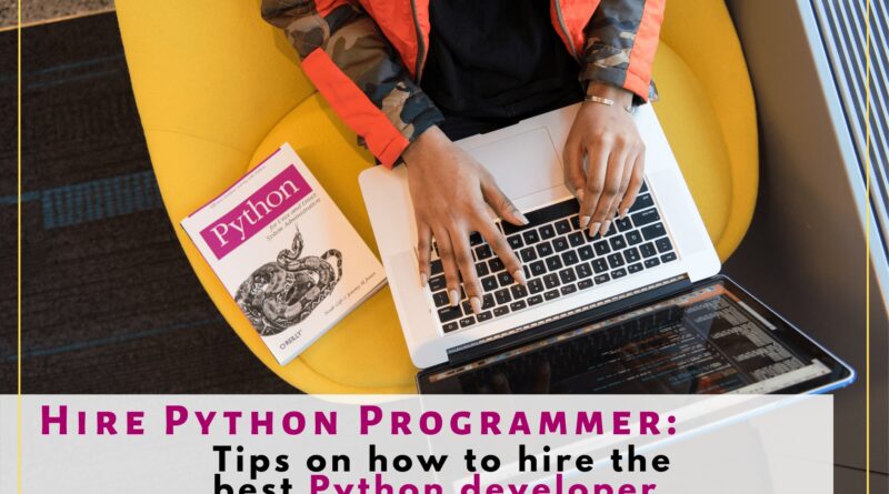 10 Practical Reasons Why Your Business Needs a Full-Stack Python Programmer